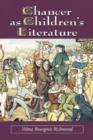 Image for Chaucer as children&#39;s literature  : retellings from the Victorian and Edwardian eras