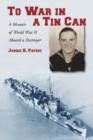 Image for To war in a tin can  : a memoir of World War II aboard a destroyer