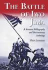 Image for The Battle of Iwo Jima  : a resource bibliography and documentary anthology