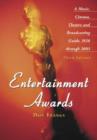 Image for Entertainment awards  : a music, cinema, theatre and broadcasting guide, 1928 through 2003