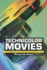 Image for Technicolor Movies : The History of Dye Transfer Printing