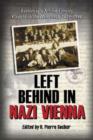 Image for Left behind in Nazi Vienna  : letters of a Jewish family caught in the Holocaust, 1939-1941