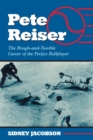 Image for Pete Reiser  : the rough-and-tumble career of the perfect ballplayer