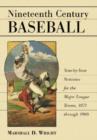 Image for Nineteenth Century Baseball : Year-by-year Statistics for the Major League Teams, 1871 Through 1900