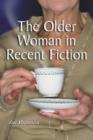 Image for The Older Woman in Recent Fiction