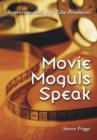 Image for Movie Moguls Speak
