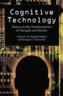 Image for Cognitive technology  : essays on the transformation of thought and society
