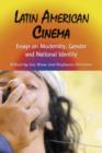 Image for Latin American cinema  : essays on modernity, gender and national identity