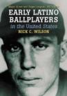 Image for Early Latino Ballplayers in the United States