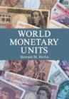 Image for World Monetary Units : An Historical Dictionary, Country by Country