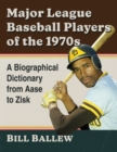 Image for Major League Baseball Players of the 1970s