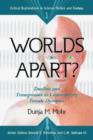 Image for Worlds Apart? : Dualism and Transgression in Contemporary Female Dystopids