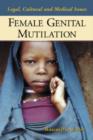 Image for Female Genital Multilation : Legal, Cultural and Medical Issues