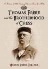 Image for Thomas Frere and the Brotherhood of Chess