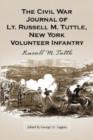 Image for The Civil War Journal of Lt. Russell M. Tuttle, New York Volunteer Infantry