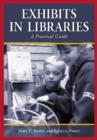 Image for Exhibits in Libraries : A Practical Guide