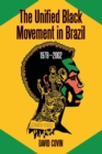 Image for The Unified Black Movement in Brazil, 1978-2002