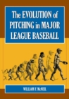 Image for The Evolution of Pitching in Major League Baseball