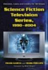 Image for Science fiction television series, 1990-2004  : histories, casts and credits for 58 shows