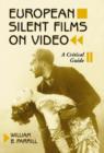 Image for European Silent Films on Video : A Critical Guide
