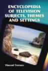 Image for Encyclopedia of Television Subjects, Themes and Settings