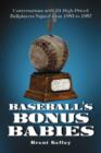 Image for Baseball&#39;s Bonus Babies : Conversations with 24 High-priced Ballplayers Signed from 1953 to 1957