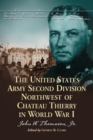 Image for The United States Army Second Division northwest of Chateau Thierry in World War I