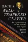 Image for Bach&#39;s &quot;&quot;Well-tempered Clavier : An Exploration of the 48 Preludes and Fugues