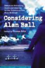 Image for Considering Alan Ball  : essays on sexuality, death and America in the television and film writings
