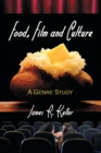 Image for Food, film and culture  : a genre study