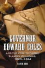 Image for Governor Edward Coles and the Vote to Forbid Slavery in Illinois, 1823-1824