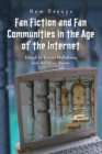 Image for Fan Fiction and Fan Communities in the Age of the Internet : New Essays