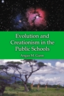 Image for Evolution and Creationism in the Public Schools: A Handbook for Educators, Parents and Community Leaders