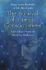 Image for The survival of human consciousness  : essays on the possibilities of life after death