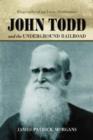 Image for John Todd and the Underground Railroad : Biography of an Iowa Abolitionist