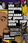 Image for The Meaning and Culture of Grand Theft Auto