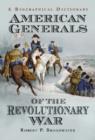 Image for American Generals of the Revolutionary War
