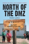 Image for North of the DMZ : Essays on Daily Life in North Korea