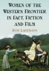 Image for Women of the Western Frontier in Fact, Fiction and Film