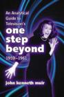 Image for An Analytical Guide to Television&#39;s &quot;&quot;One Step Beyond&quot;&quot;, 1959-1961