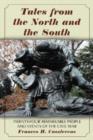 Image for Tales from the North and the South : Twenty-four Remarkable People and Events of the Civil War