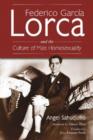 Image for Federico Garcâia Lorca and the culture of male homosexuality
