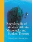 Image for Encyclopedia of Western Atlantic Shipwrecks and Sunken Treasure