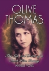Image for Olive Thomas : The Life and Death of a Silent Film Beauty
