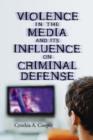 Image for Violence in the Media and Its Influence on Criminal Defense
