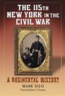 Image for The 115th New York in the Civil War : A Regimental History