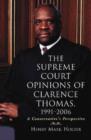 Image for The Supreme Court Opinions of Clarence Thomas, 1991-2006 : A Conservative&#39;s Perspective