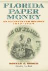 Image for Florida Paper Money : An Illustrated History, 1817-1934
