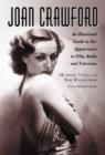 Image for Joan Crawford : An Illustrated Guide to Her Appearances in Film, Radio and Television