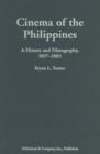 Image for Cinema of the Philippines : A History and Filmography, 1897-2005